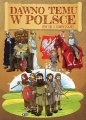 Dawno temu w Polsce - Opracowanie zbiorowe