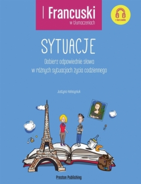 Francuski w tłumaczeniach. Sytuacje - Hołosyniuk Justyna