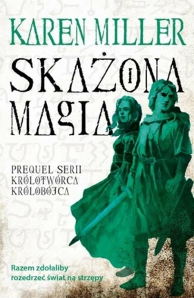 Skażona magia - Karen Miller