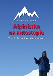 Alpinistka na autostopie - Borecka Anna