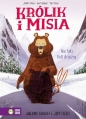 Królik i Misia. Nie taki król straszny - Julian Gough