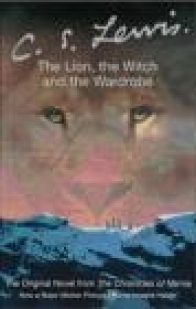 Lion the Witch and the Wardrobe Movie Tie-in Edition C. S. Lewis