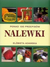 Przetwory. Ponad 100 przepisów (Uszkodzona okładka) - Elżbieta Adamska