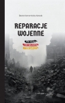 Reparacje wojenne. Nie dziś, nie wczoraj i nie jut