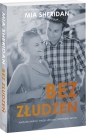 Bez złudzeń - Mia Sheridan