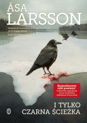 I tylko czarna ścieżka - Åsa Larsson