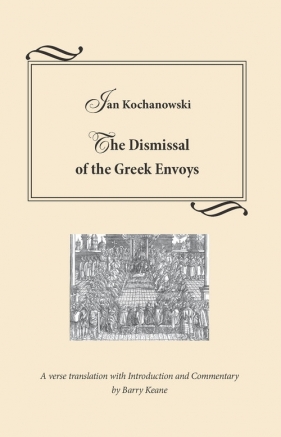 The Dismissal of the Greek Envoys - Jan Kochanowski