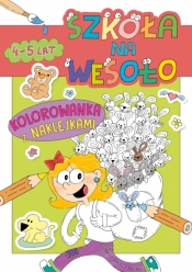 Szkoła na wesoło. Kolorowanka z naklejkami 4-5 lat - Robert Trojanowski