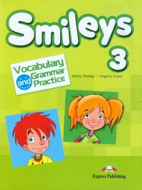 Smileys 3. Vocabulary and Grammar Practice - Dooley Jenny, Evans Virginia