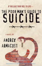 The Poor Man's Guide to Suicide