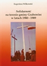 Solidarność na terenie gminy Grabowiec w latach 1980-1989 Wilkowski Eugeniusz