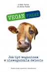  Vegan FreakJak być weganinem w niewegańskim świecie