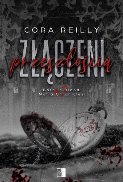 <img src='https://webimage.pl/pics/446/8/d9788384188446.jpg' style='height:440px' /> Złączeni przeszłością. Seria Born in Blood Mafia Chronicles. Tom 7