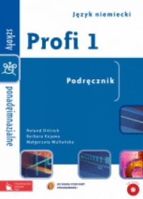 Profi 1. Podręcznik z płytą CD - Dittrich Roland, Kujawa Barbara, Multańska Małgorzata