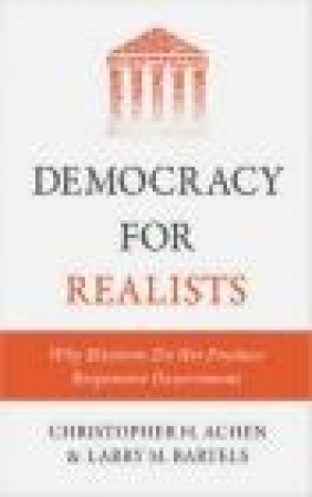 Democracy for Realists Larry Bartels, Christopher Achen