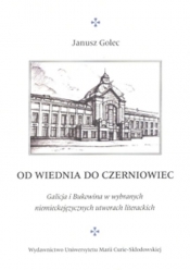 Od Wiednia do Czerniowiec - Golec Janusz