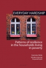 Everyday hardship Patterns of resilience in the households living in Wódz Kazimiera, Gnieciak Monika, Łęcki Krzysztof