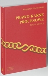 Prawo karne procesowe. Zarys instytucji Krzysztof Woźniewski