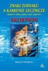 Skorpion - znaki zodiaku a kamienie lecznicze Adrianna Kostelenko