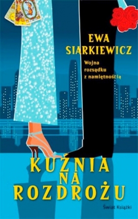 Kuźnia na Rozdrożu - Siarkiewicz Ewa