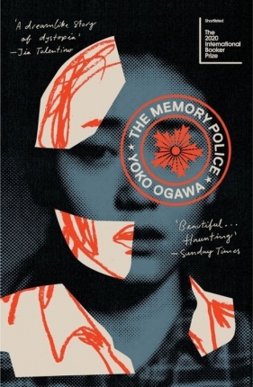 The Memory Police - Yōko Ogawa