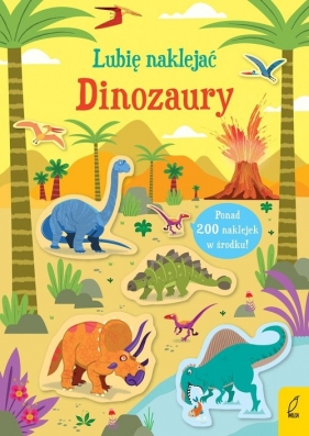 Lubię naklejać Dinozaury - Kirsteen Robson