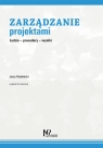 Zarządzanie projektami Ludzie - procedury - wyniki Kisielnicki Jerzy