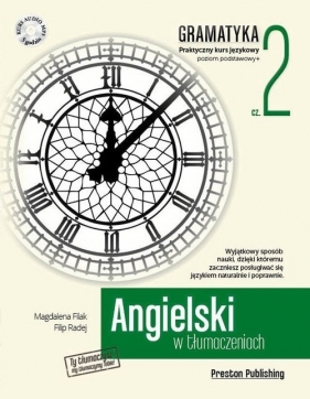 Angielski w tłumaczeniach. Gramatyka Część 2 - Magdalena Filak, Filip Radej