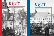 Kęty. Blaski i cienie miasta w minionych wiekach. Monografia historyczna Tom 1 i 2 - Opracowanie zbiorowe