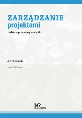 Zarządzanie projektami - Kisielnicki Jerzy