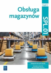 Obsługa magazynów Kwal. SPL.01. cz.2 - Opracowanie zbiorowe