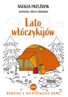 Rodzina z niebieskiego domu. Tom 6. Lato włóczykijów - Natalia Przeździk