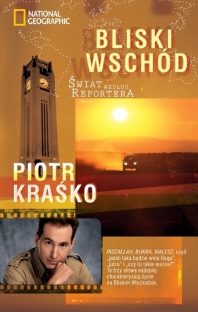 Świat według reportera Bliski Wschód - Piotr Kraśko