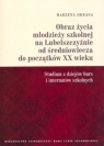 Obraz życia młodzieży szkolnej na Lubelszczyźnie od średniowiecza do początków XX wieku