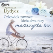 Człowiek zawsze kicha dwa razy. Masażysta też - Agnieszka Dydycz