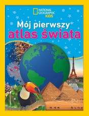 National Geographic Kids. Mój pierwszy atlas świata - Martha B. Sharma