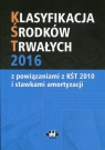 Klasyfikacja środków trwałych 2016 z powiązaniami z KŚI 2010 i