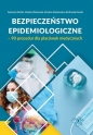 Bezpieczeństwo epidemiologiczne - 90 procedur dla placówek medycznych - Sylwester Bryłka, Monika Dłużewska, Karolina Kołakowska, Bartłomiej Rawski