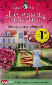 Ida wśród magnolii Tom 1 Sensacyjna wiadomość (Uszkodzona okładka)