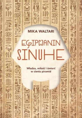 Egipcjanin Sinuhe - Waltari Mika
