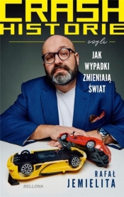 Crash historie, czyli wypadki zmieniają.. autograf - Rafał Jemielita