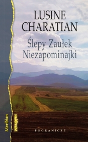 Ślepy Zaułek Niezapominajki - Lusine Charatian