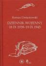 Dziennik wojenny 18 IX 1939-19 IX 1945 Umiastowski Roman