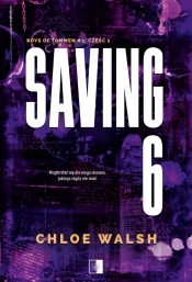 Boys of Tommen T.3 Saving 6 Część pierwsza - Chloe Walsh