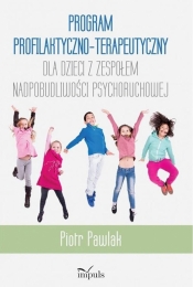 Program profilaktyczno-terapeutyczny dla dzieci... - Piotr Pawlak