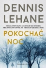 Pokochać noc DL Dennis Lehane