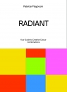 Radiant. Palette Playbook Opracowanie zbiorowe