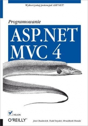 ASP.NET MVC 4 Programowanie - Snyder Todd, Panda Hrusikesh, Chadwick Jess
