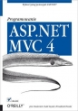 ASP.NET MVC 4 Programowanie - Todd Snyder, Hrusikesh Panda, Jess Chadwick