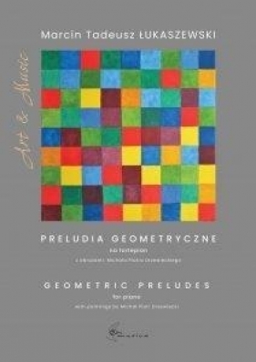 Preludia geometryczne na fortepian - Łukaszewski Marcin Tadeusz